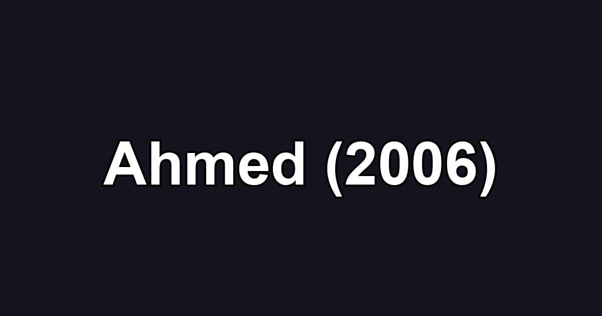 Ahmed (2006)