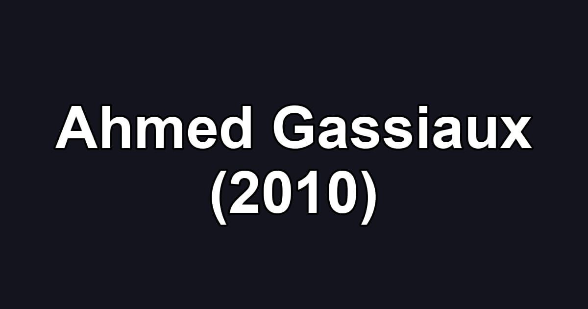 Ahmed Gassiaux (2010)