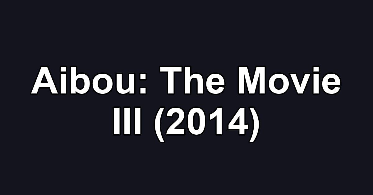 Aibou: The Movie III (2014)