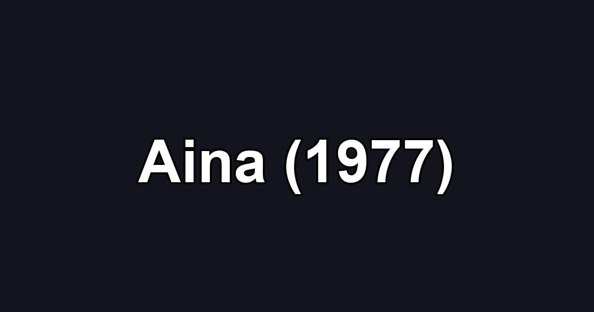 Aina (1977)
