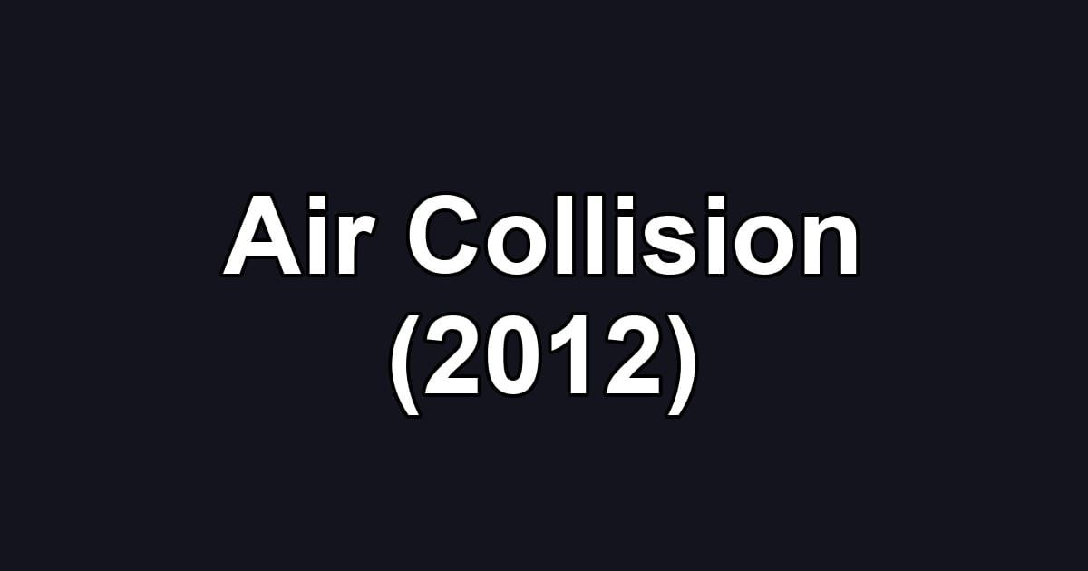 Air Collision (2012)