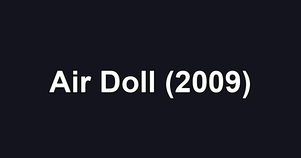 Air Doll (2009)