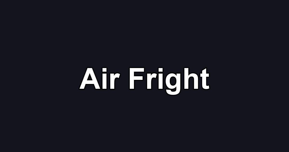 Air Fright