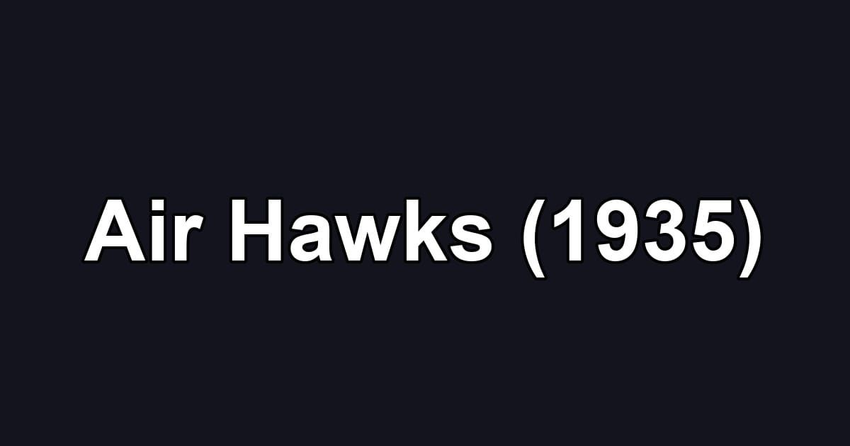 Air Hawks (1935)