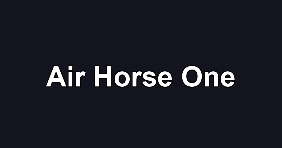 Air Horse One