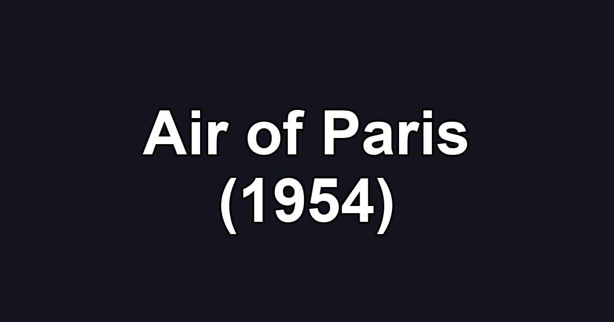 Air of Paris (1954)