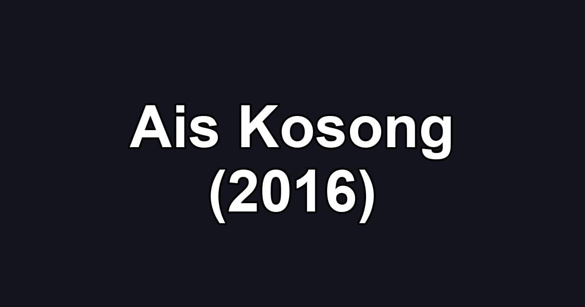 Ais Kosong (2016)