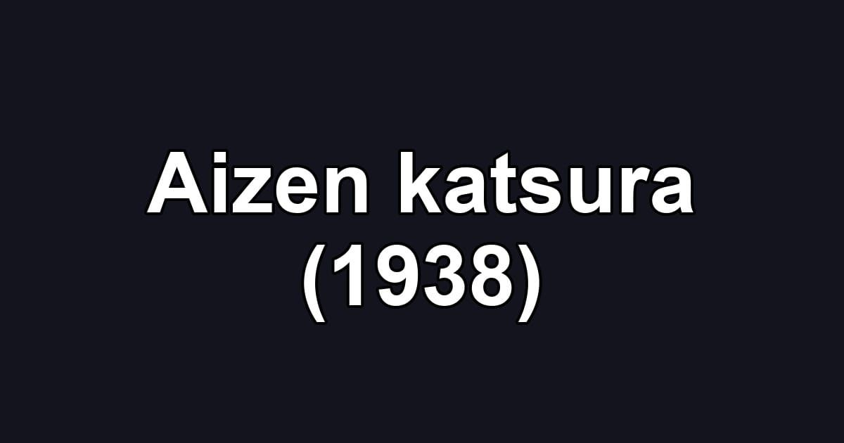 Aizen katsura (1938)