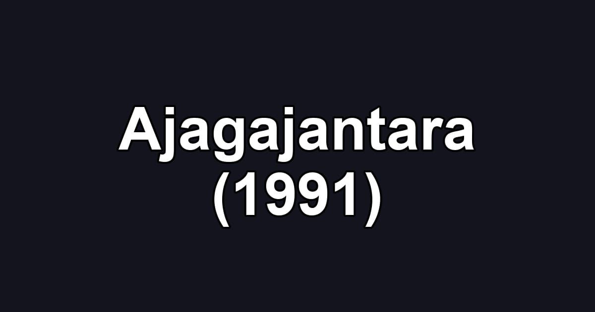 Ajagajantara (1991)