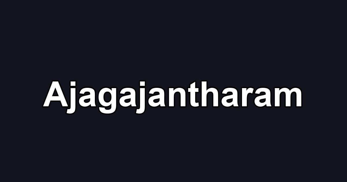 Ajagajantharam