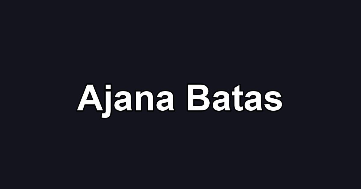 Ajana Batas