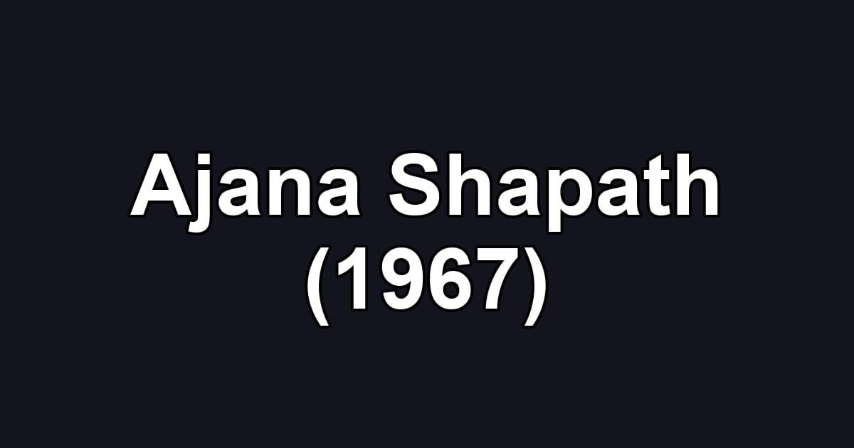 Ajana Shapath (1967)