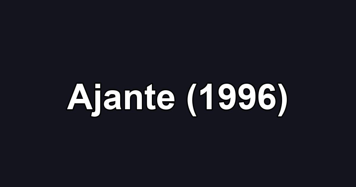 Ajante (1996)