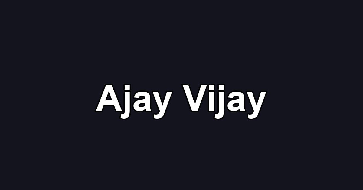 Ajay Vijay