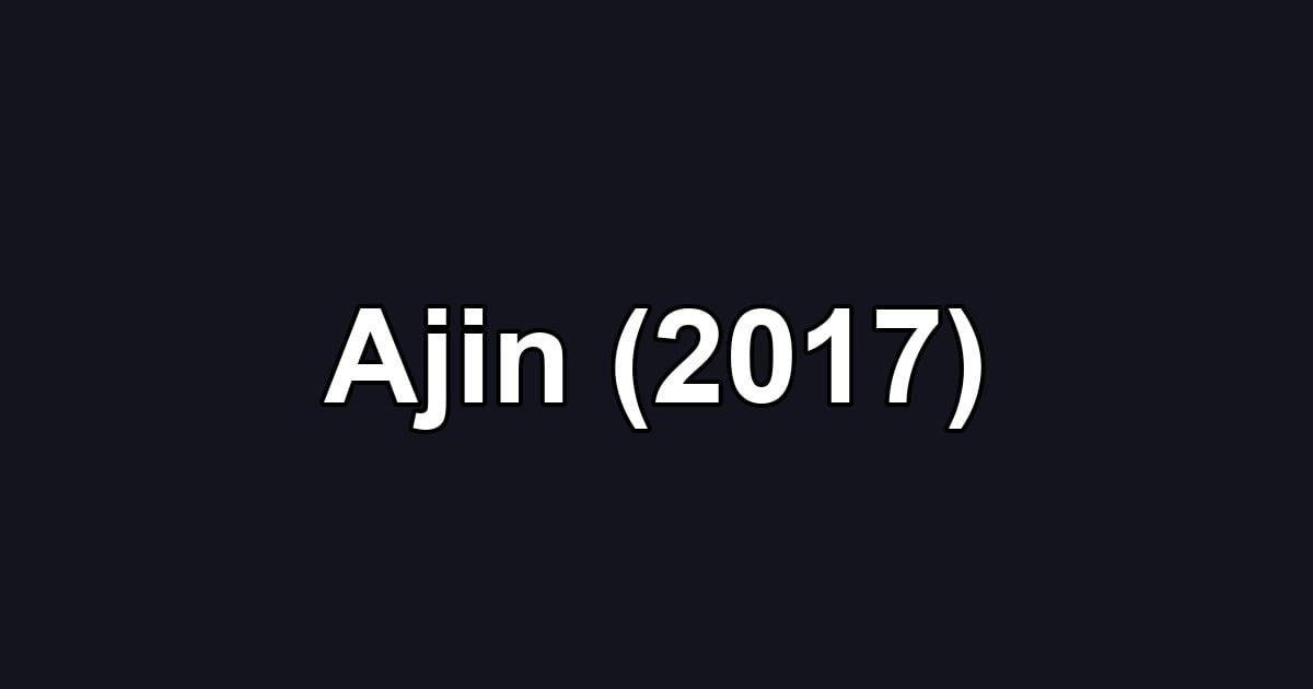 Ajin (2017)
