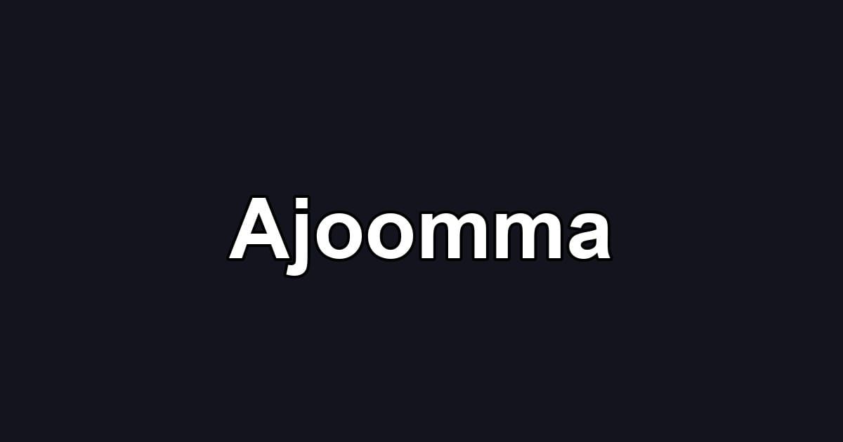 Ajoomma