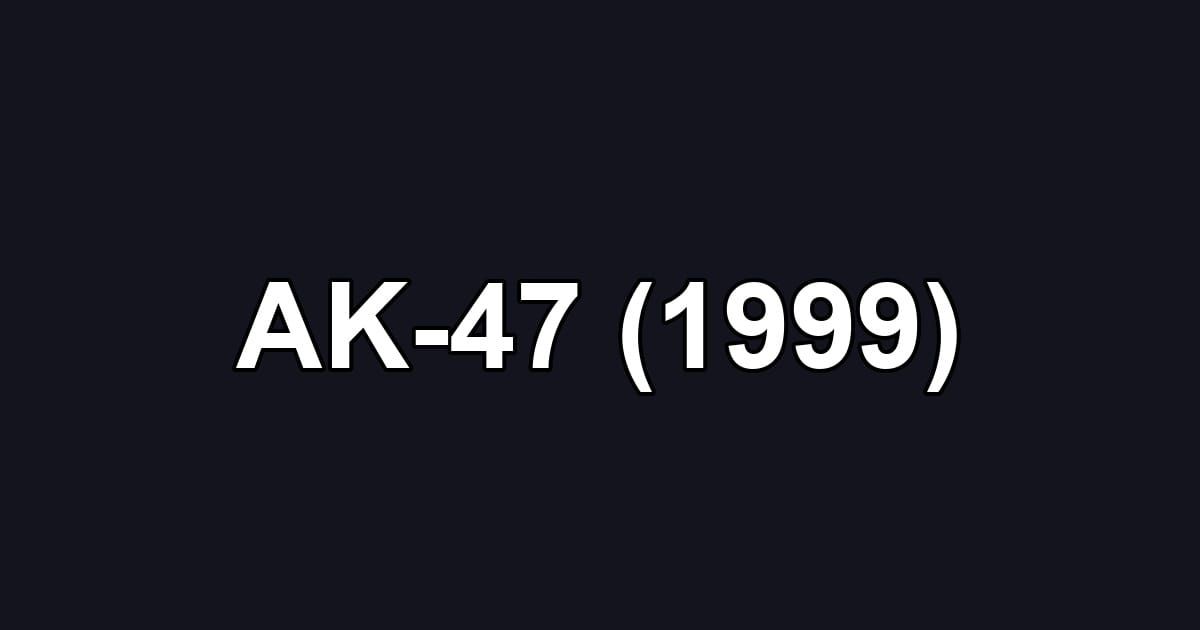 AK-47 (1999)