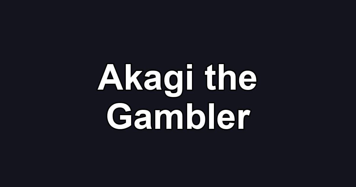 Akagi the Gambler