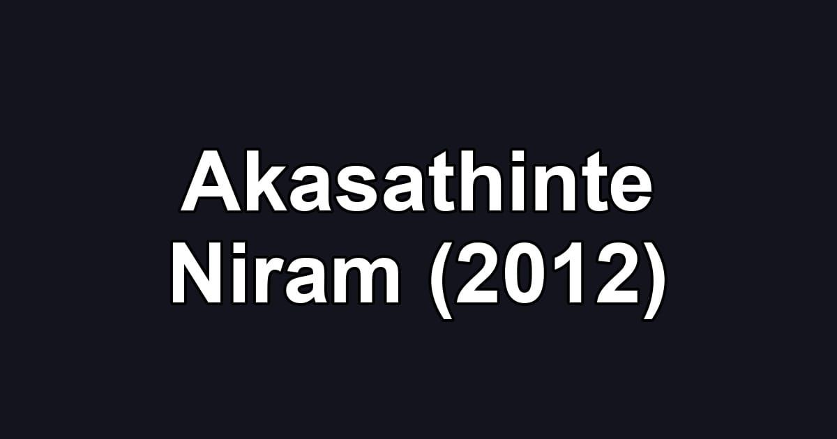 Akasathinte Niram (2012)