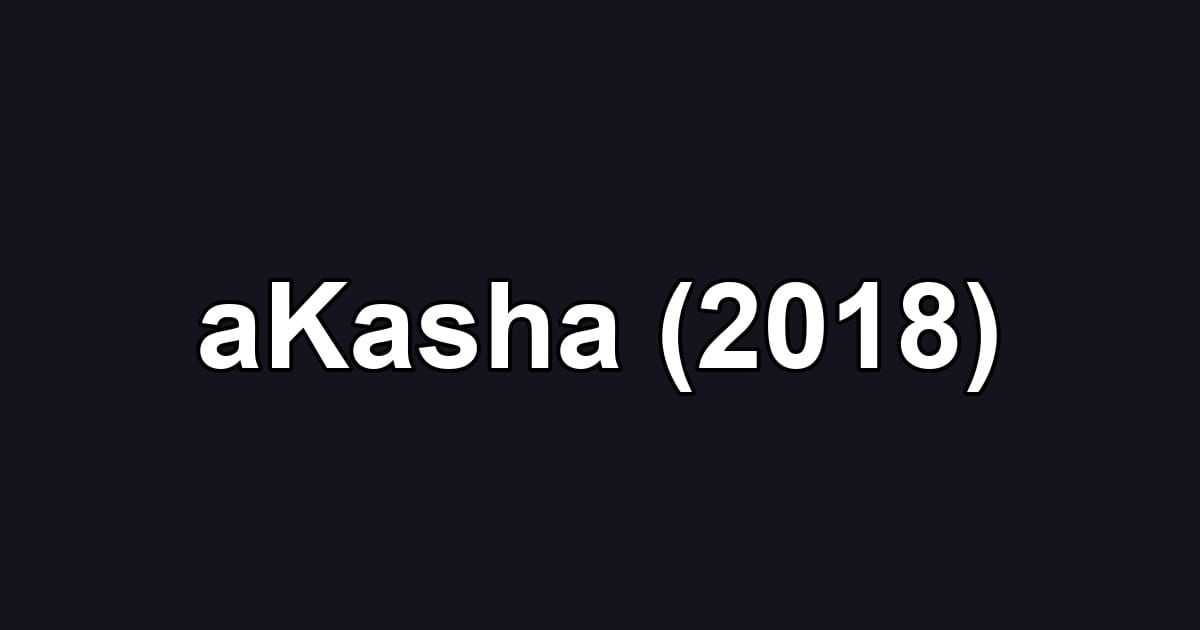 aKasha (2018)