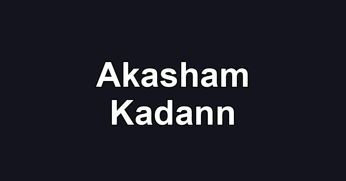 Akasham Kadann