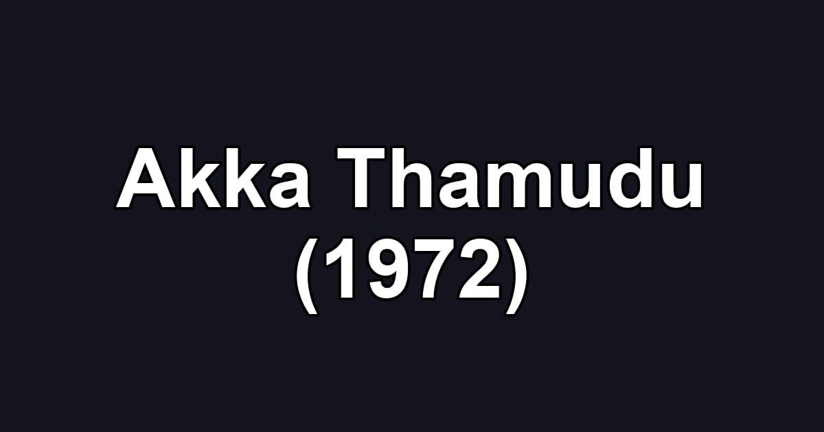 Akka Thamudu (1972)