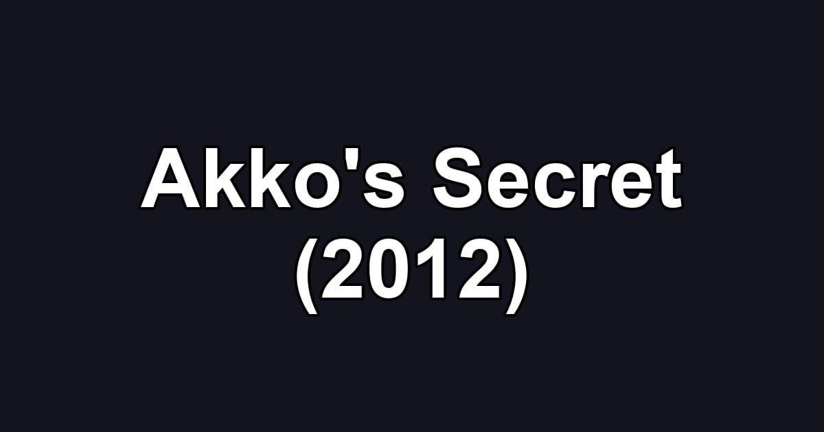 Akko's Secret (2012)