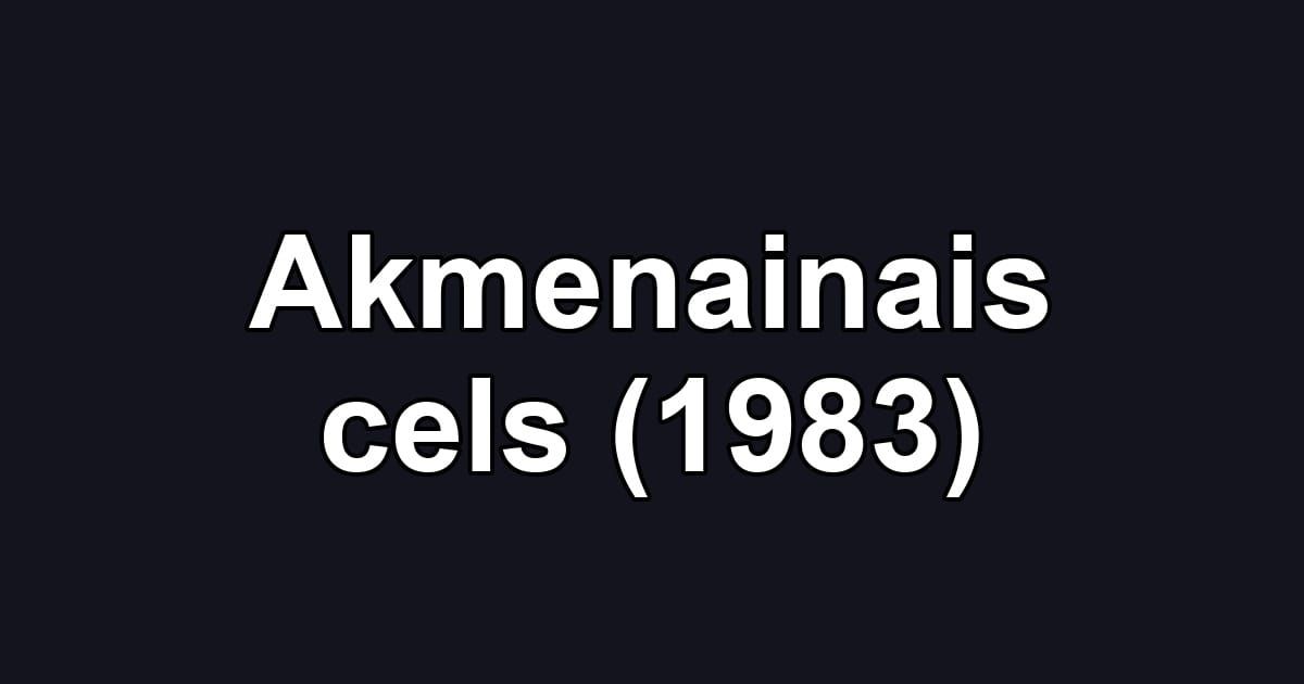 Akmenainais cels (1983)