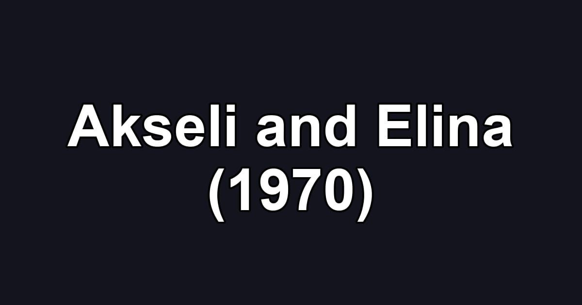 Akseli and Elina (1970)