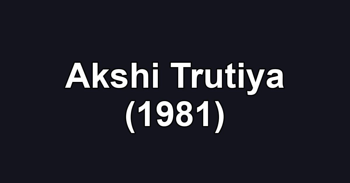 Akshi Trutiya (1981)