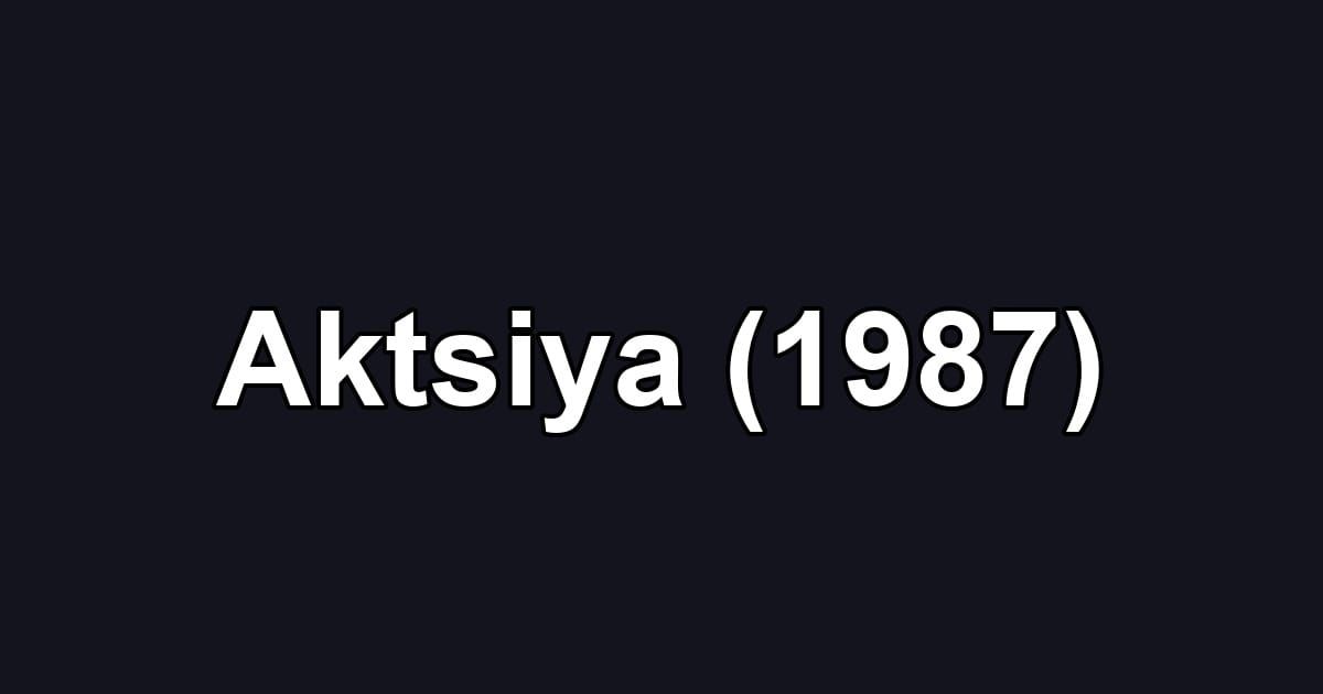 Aktsiya (1987)