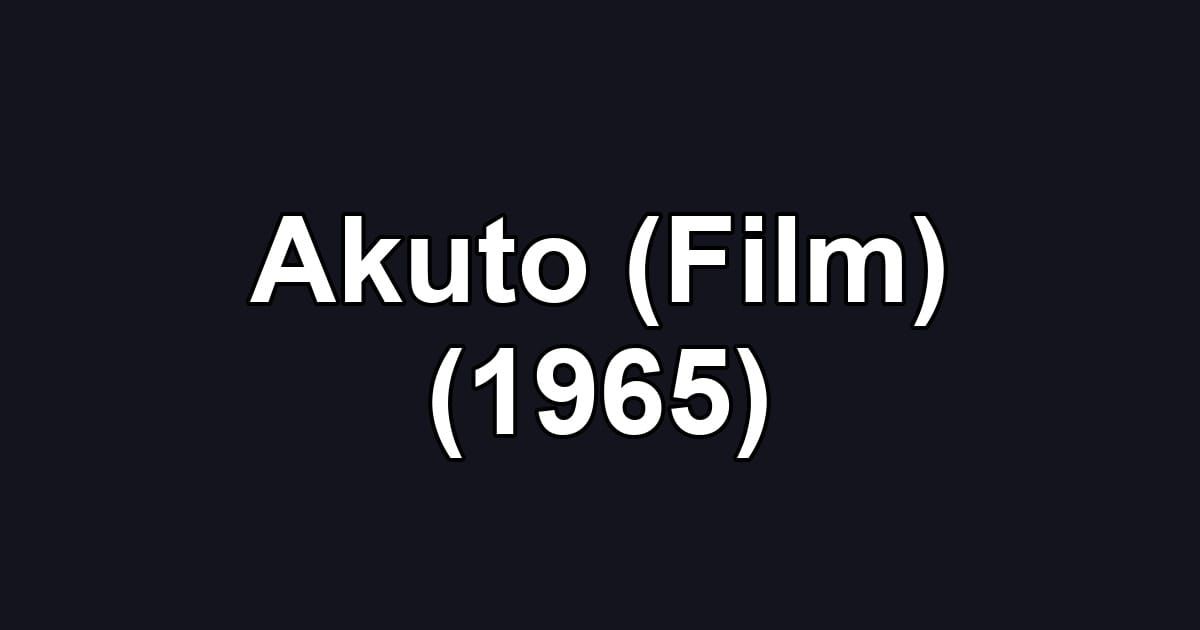 Akuto (Film) (1965)