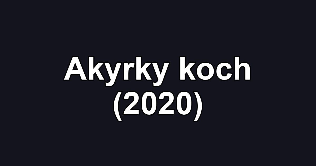 Akyrky koch (2020)