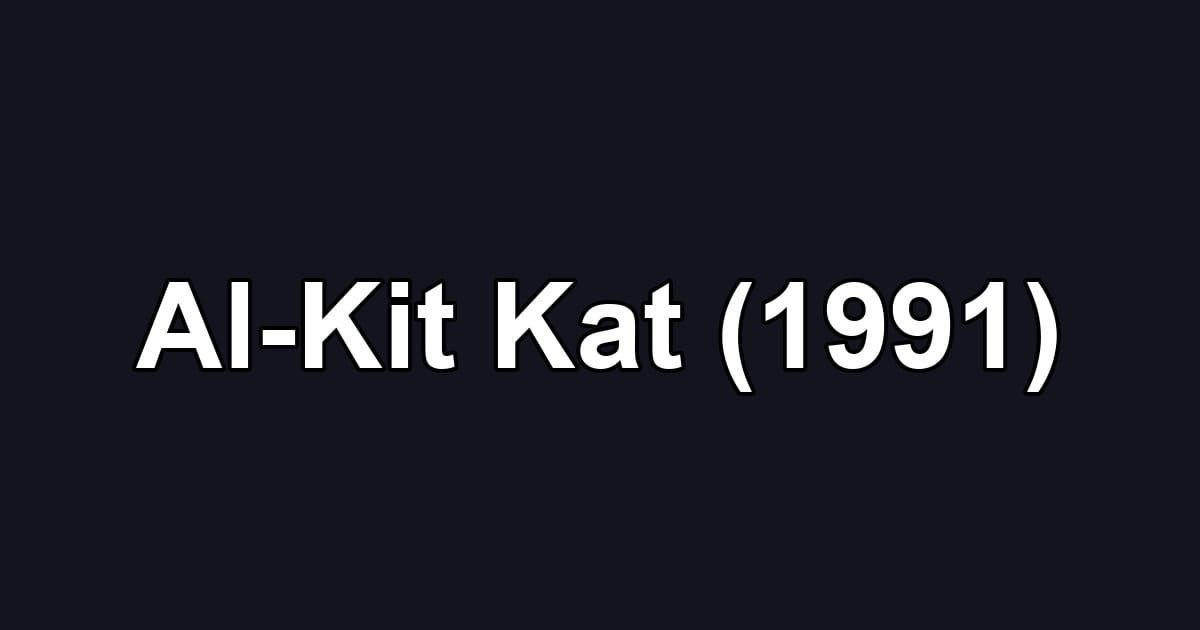 Al-Kit Kat (1991)