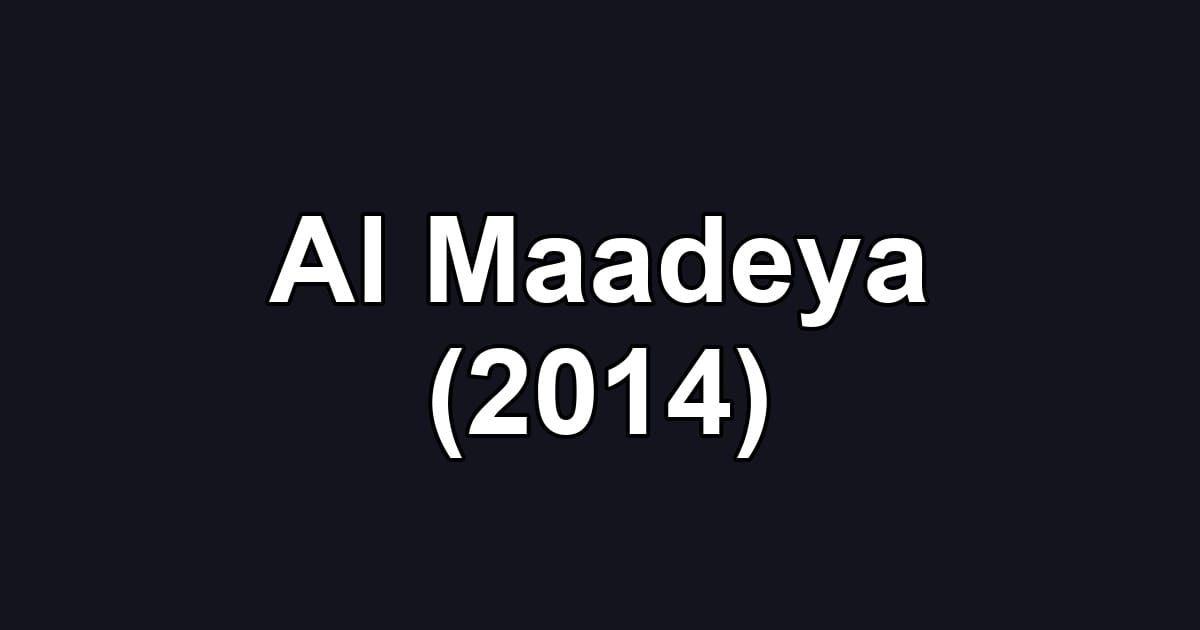 Al Maadeya (2014)