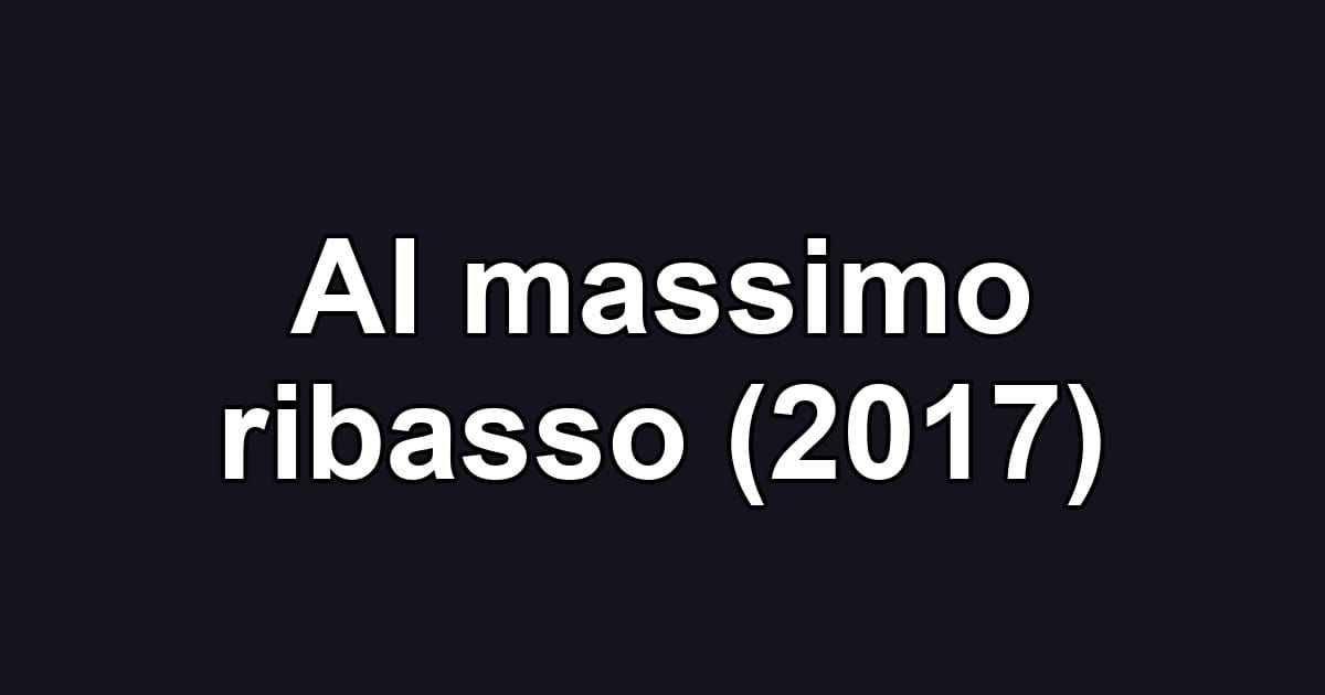Al massimo ribasso (2017)