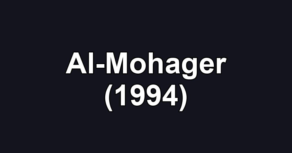 Al-Mohager (1994)