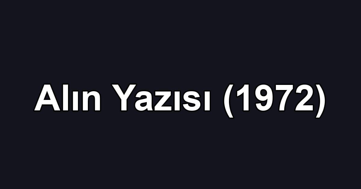 Alın Yazısı (1972)