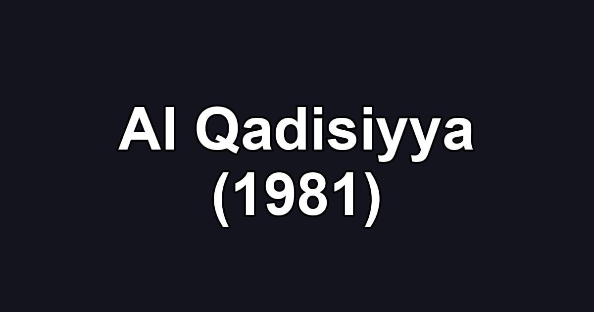 Al Qadisiyya (1981)