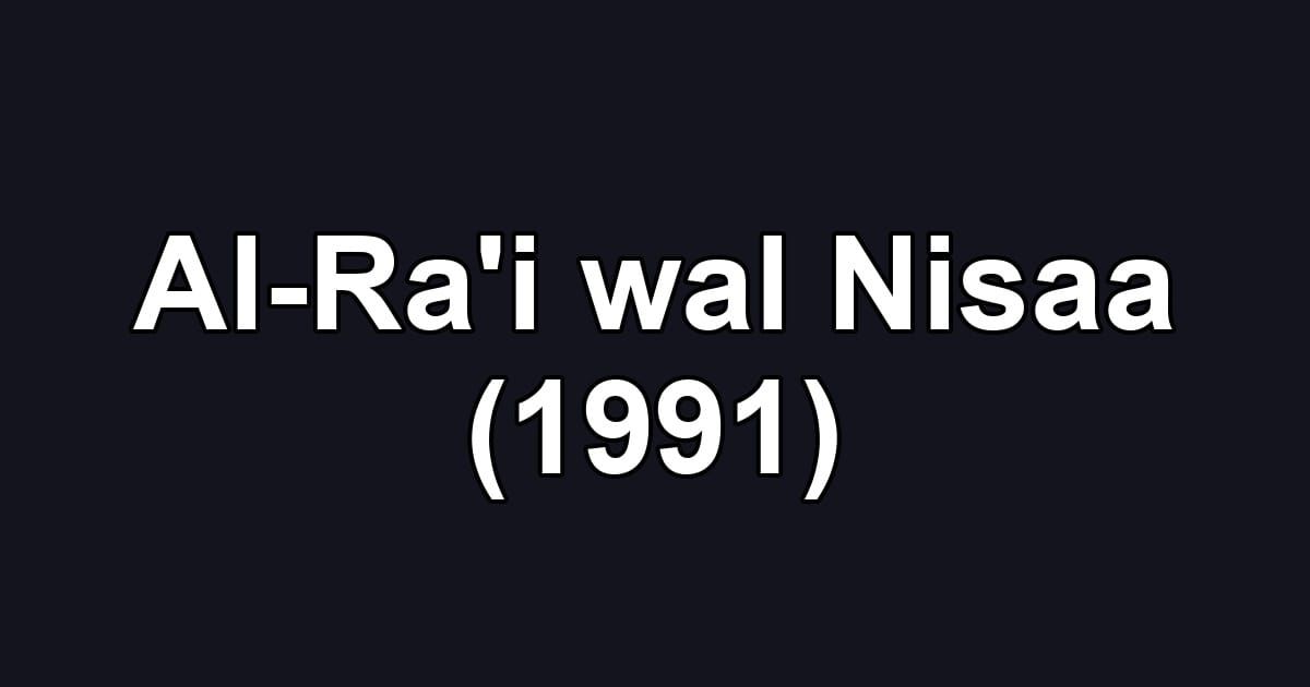 Al-Ra'i wal Nisaa (1991)