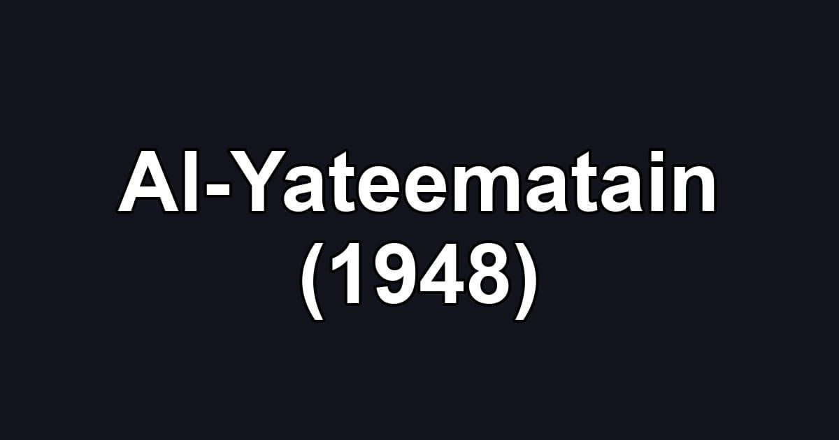 Al-Yateematain (1948)