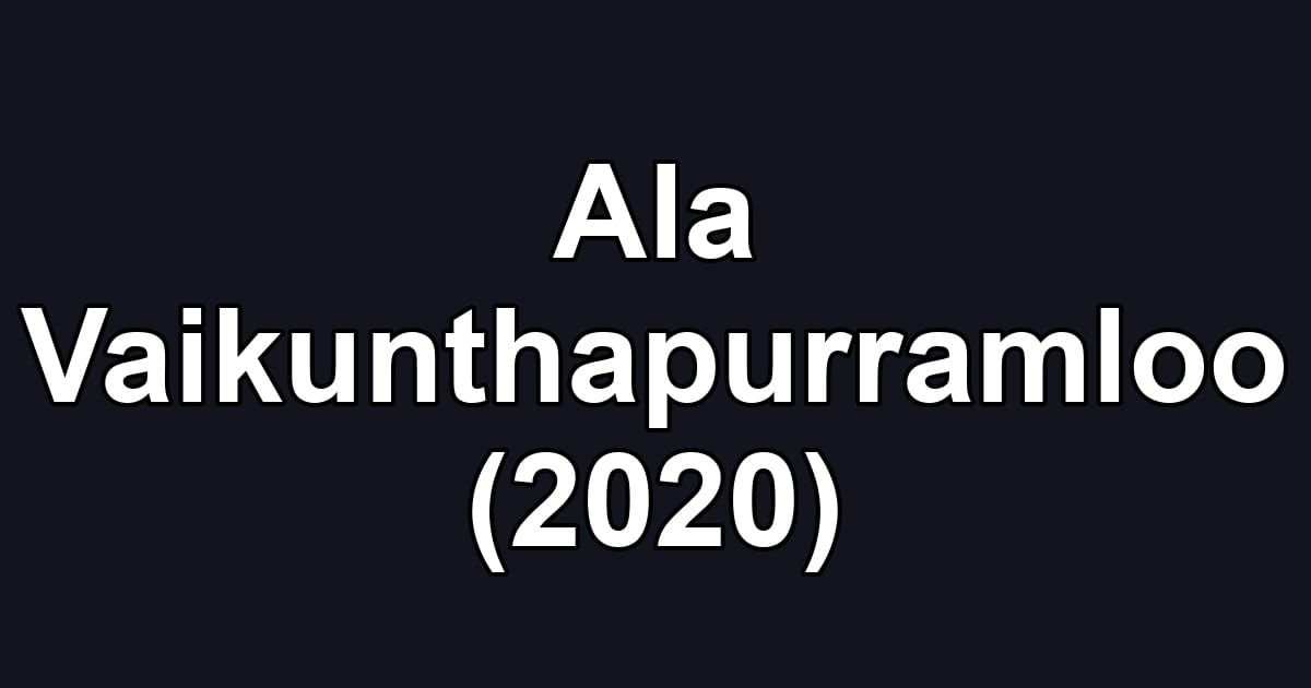 Ala Vaikunthapurramloo (2020)
