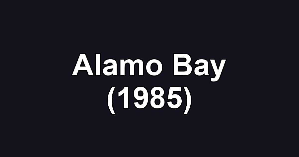 Alamo Bay (1985)