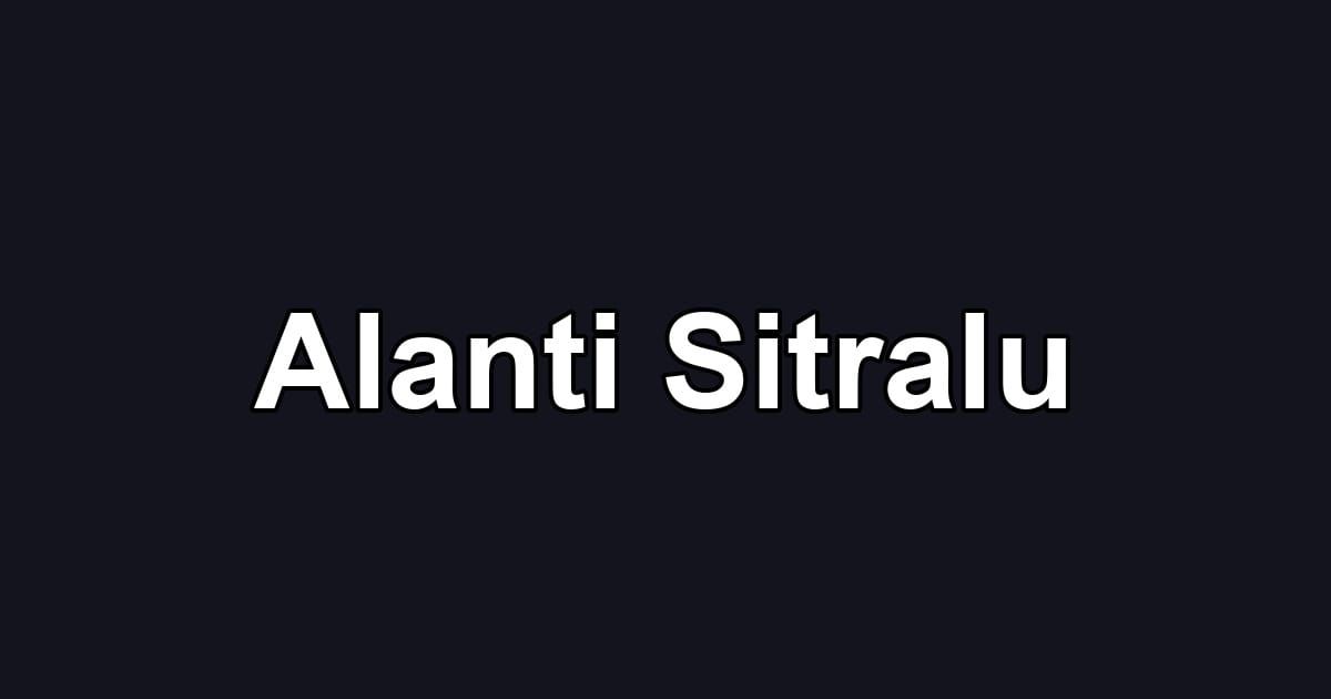 Alanti Sitralu