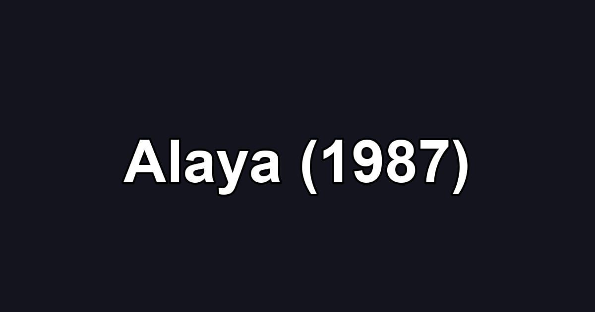 Alaya (1987)