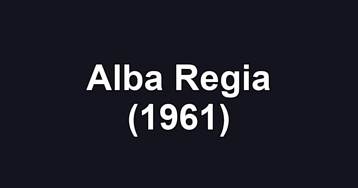 Alba Regia (1961)