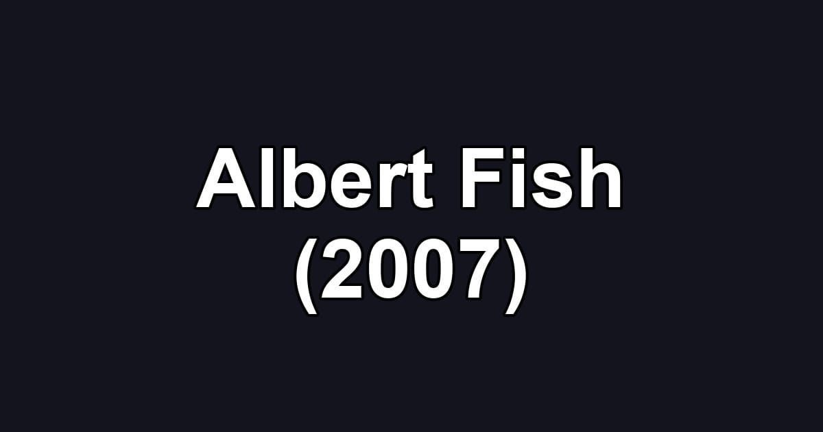 Albert Fish (2007)