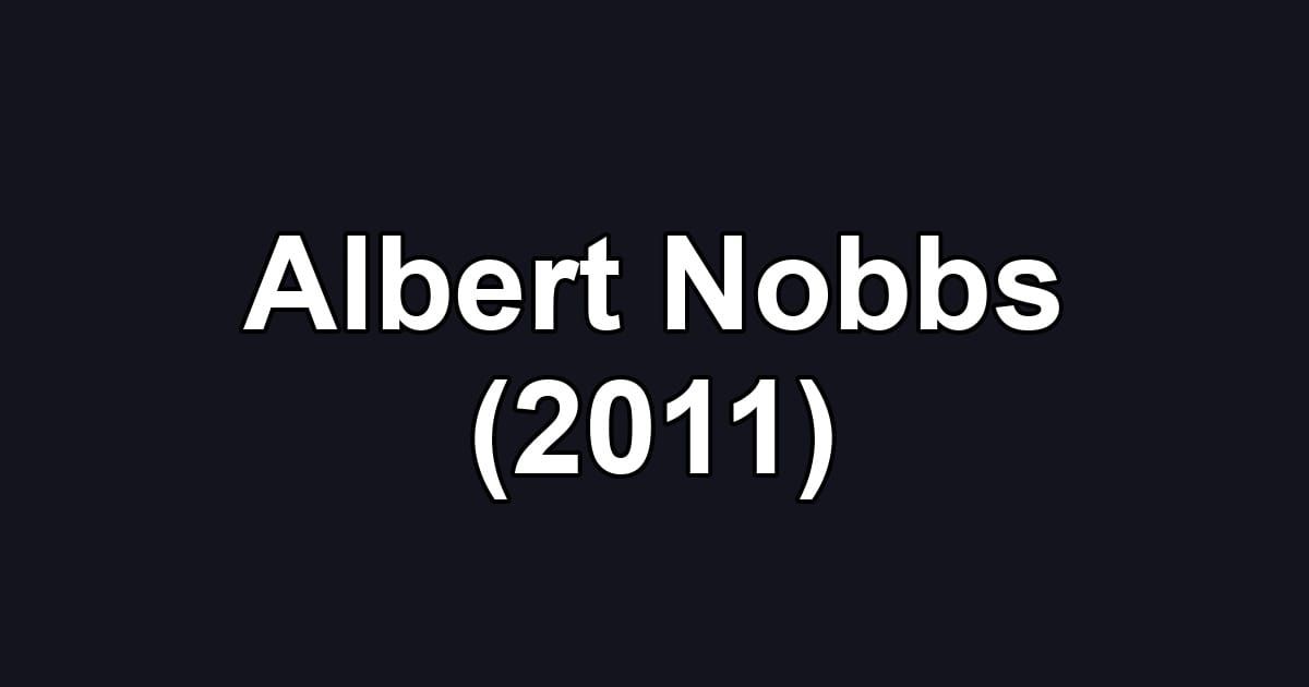 Albert Nobbs (2011)