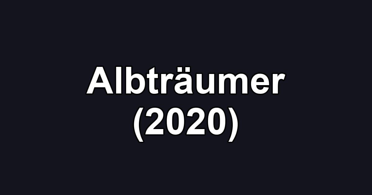 Albträumer (2020)
