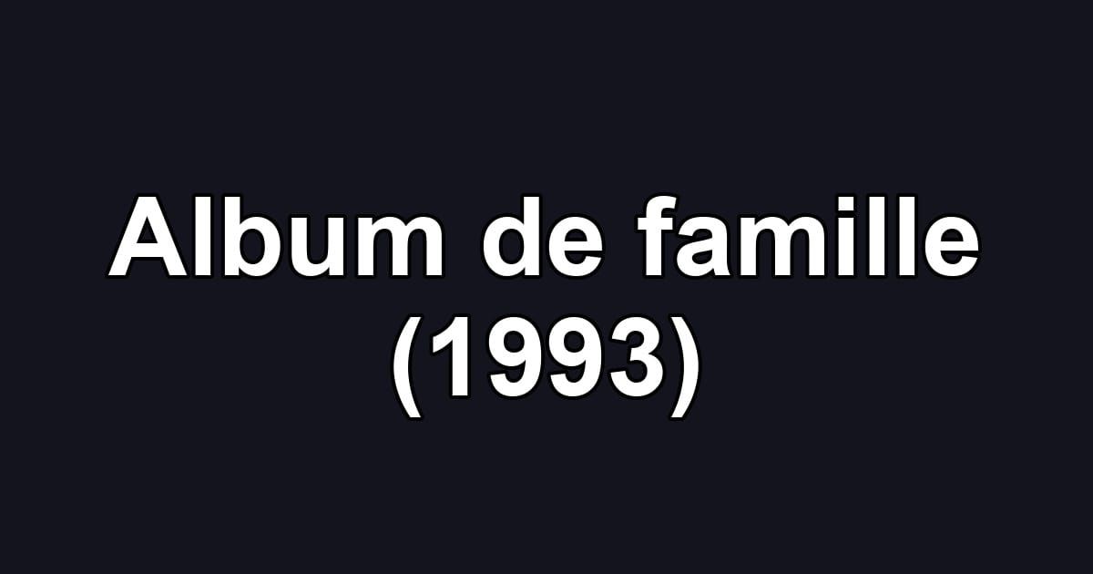 Album de famille (1993)
